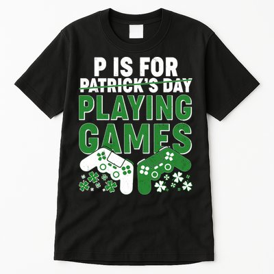 Cool St Patrick's Day P Is For Playing Games   Tall T-Shirt