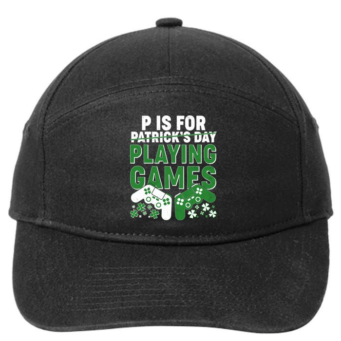 Cool St Patrick's Day P Is For Playing Games   7-Panel Snapback Hat