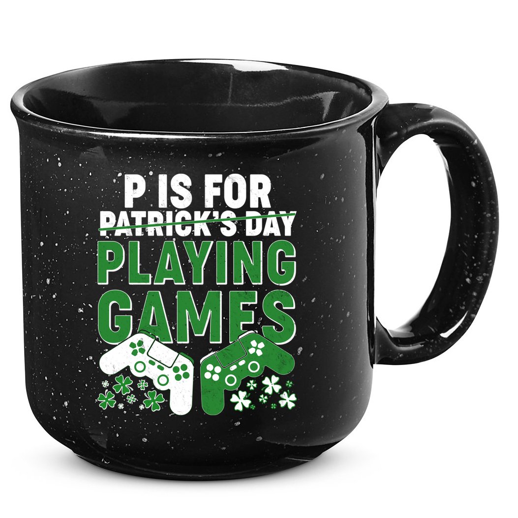 Cool St Patrick's Day P Is For Playing Games   15oz Campfire Ceramic Mug