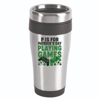 Cool St Patrick's Day P Is For Playing Games   16oz Travel Tumbler