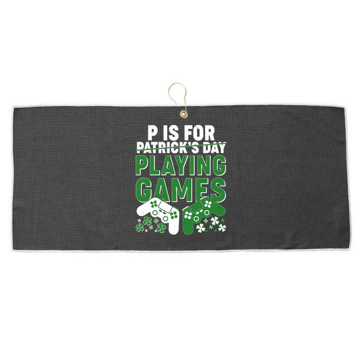 Cool St Patrick's Day P Is For Playing Games   Large Microfiber Waffle Golf Towel
