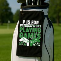 Cool St Patrick's Day P Is For Playing Games   Golf Towel