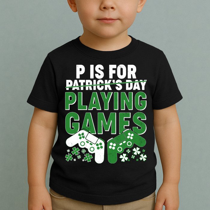 Cool St Patrick's Day P Is For Playing Games   Toddler T-Shirt
