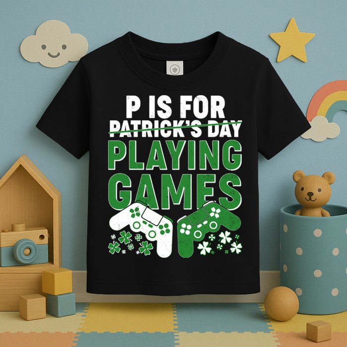 Cool St Patrick's Day P Is For Playing Games   Toddler T-Shirt