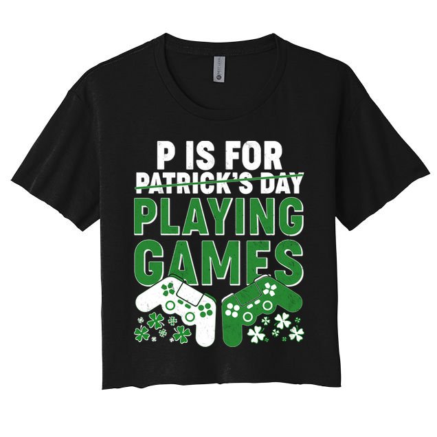 Cool St Patrick's Day P Is For Playing Games   Crop Top