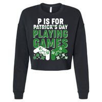 Cool St Patrick's Day P Is For Playing Games   Cropped Pullover Crew