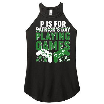 Cool St Patrick's Day P Is For Playing Games   Women’s Perfect Tri Rocker Tank