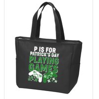 Cool St Patrick's Day P Is For Playing Games   Zip Tote Bag