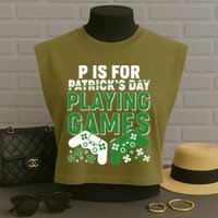 Cool St Patrick's Day P Is For Playing Games   Garment-Dyed Women's Muscle Tee