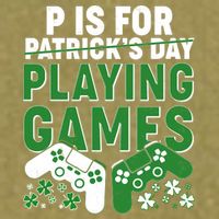 Cool St Patrick's Day P Is For Playing Games   Garment-Dyed Women's Muscle Tee