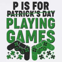 Cool St Patrick's Day P Is For Playing Games   Garment-Dyed Sweatshirt
