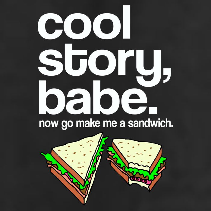 Cool Story Babe Now Make Me a Sandwich Cool Comfort Performance Bucket Hat