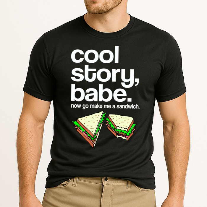 Cool Story Babe Now Make Me a Sandwich Cooling Performance Crew T-Shirt
