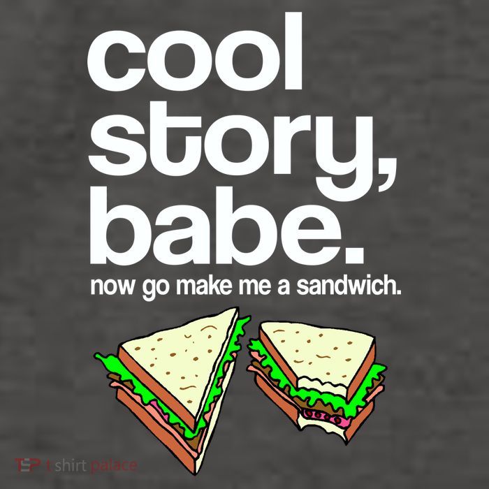 Cool Story Babe Now Make Me a Sandwich Vector Backpack
