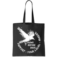 Cool Support Your Local Murder Crows Before Bros Bag