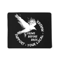 Cool Support Your Local Murder Crows Before Bros Mousepad
