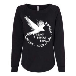 Cool Support Your Local Murder Crows Before Bros Womens California Wash Sweatshirt