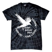 Cool Support Your Local Murder Crows Before Bros Tie-Dye T-Shirt