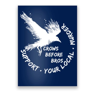 Cool Support Your Local Murder Crows Before Bros Poster