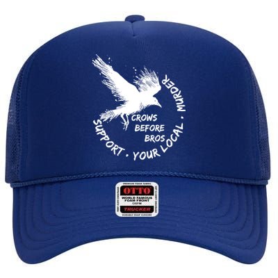 Cool Support Your Local Murder Crows Before Bros High Crown Mesh Back Trucker Hat