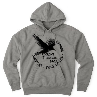Cool Support Your Local Murder Crows Before Bros Hoodie