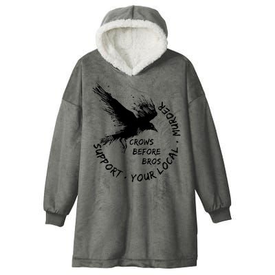 Cool Support Your Local Murder Crows Before Bros Hooded Wearable Blanket