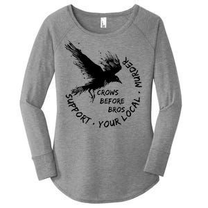 Cool Support Your Local Murder Crows Before Bros Women's Perfect Tri Tunic Long Sleeve Shirt