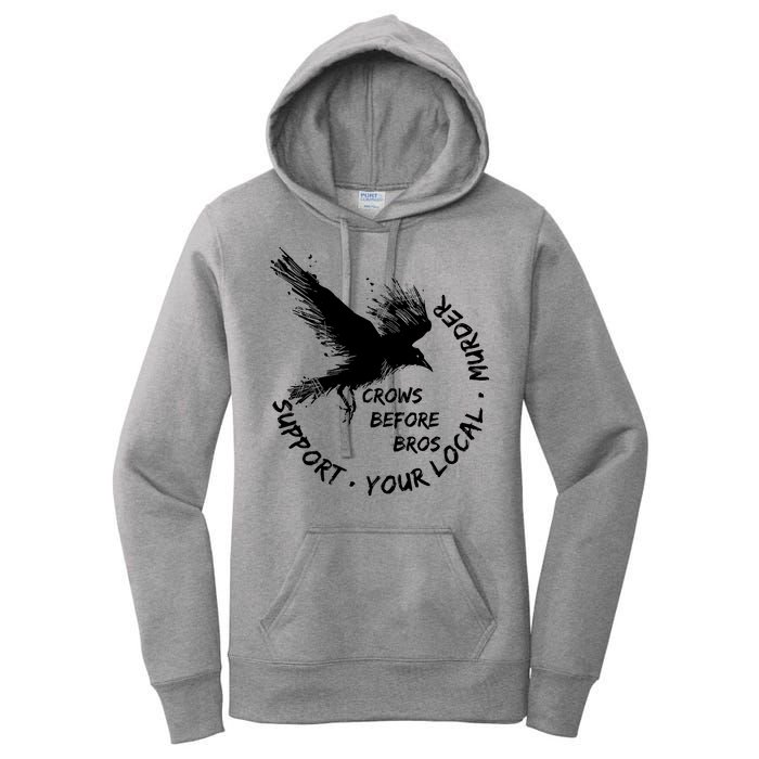 Cool Support Your Local Murder Crows Before Bros Women's Pullover Hoodie