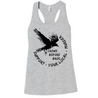 Cool Support Your Local Murder Crows Before Bros Women's Racerback Tank