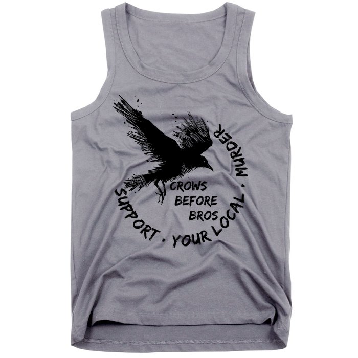 Cool Support Your Local Murder Crows Before Bros Tank Top
