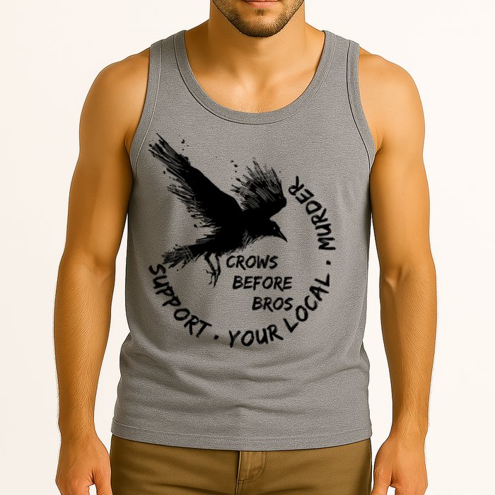 Cool Support Your Local Murder Crows Before Bros Tank Top
