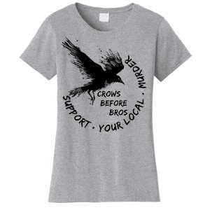 Cool Support Your Local Murder Crows Before Bros Women's T-Shirt