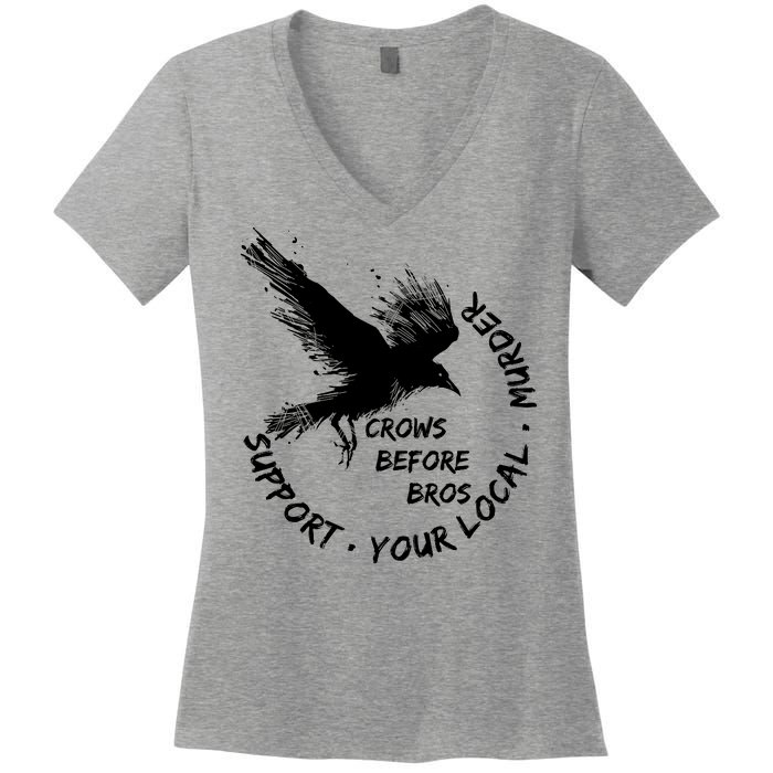 Cool Support Your Local Murder Crows Before Bros Women's V-Neck T-Shirt