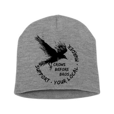 Cool Support Your Local Murder Crows Before Bros Short Acrylic Beanie