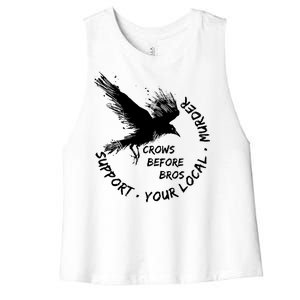 Cool Support Your Local Murder Crows Before Bros Women's Racerback Cropped Tank