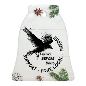 Cool Support Your Local Murder Crows Before Bros Ceramic Bell Ornament