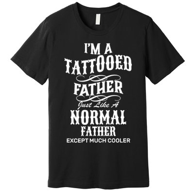 Cool Tattooed Father Premium T-Shirt