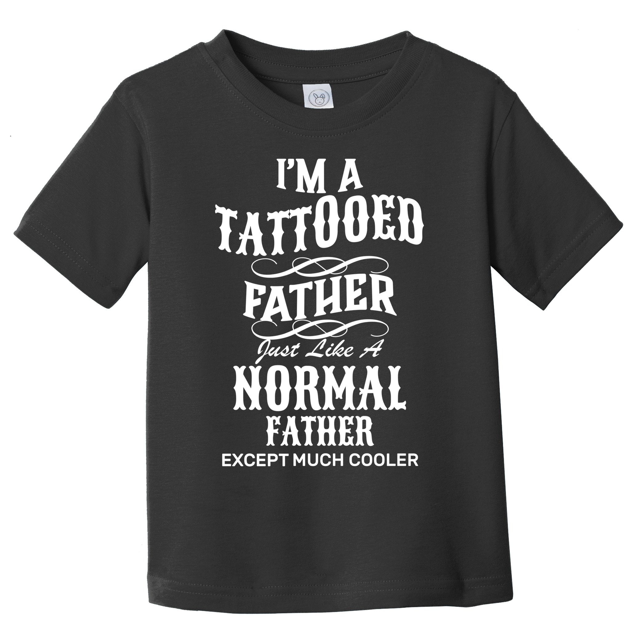 Cool Tattooed Father Toddler T-Shirt