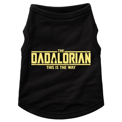 Cool The Dadalorian This Is The Way Doggie Tank