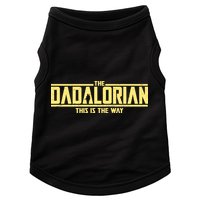 Cool The Dadalorian This Is The Way Doggie Tank
