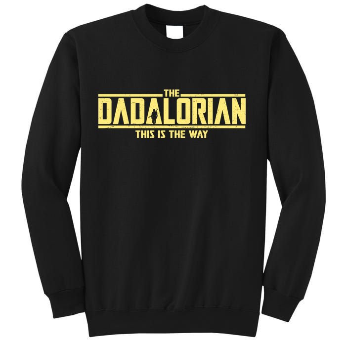 Cool The Dadalorian This Is The Way Sweatshirt