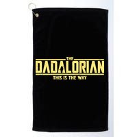 Cool The Dadalorian This Is The Way Golf Towel