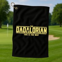 Cool The Dadalorian This Is The Way Golf Towel