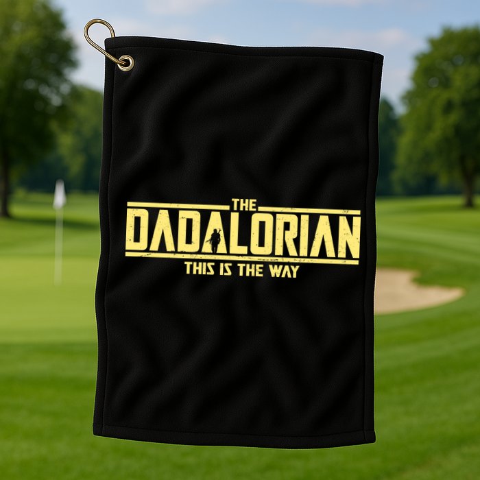 Cool The Dadalorian This Is The Way Golf Towel