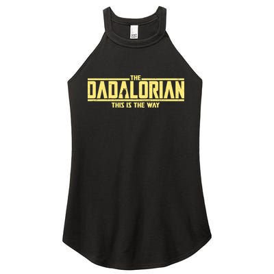 Cool The Dadalorian This Is The Way Women's Perfect Tri Rocker Tank