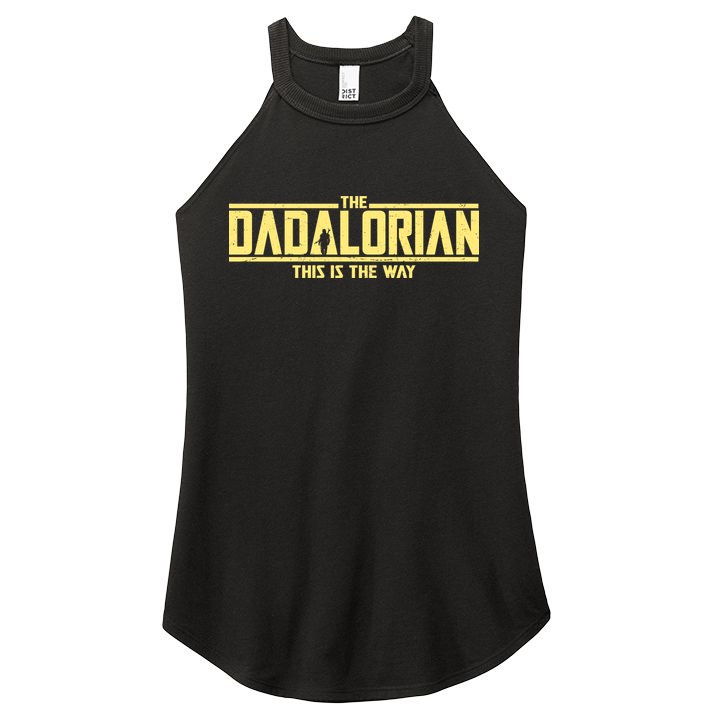 Cool The Dadalorian This Is The Way Women's Perfect Tri Rocker Tank