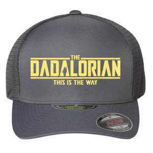 Cool The Dadalorian This Is The Way Flexfit Unipanel Trucker Cap