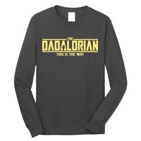 Cool The Dadalorian This Is The Way Long Sleeve Shirt