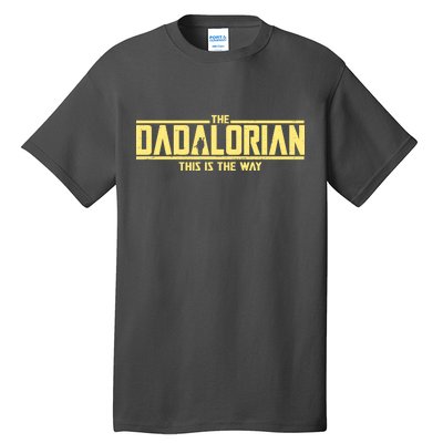 Cool The Dadalorian This Is The Way Tall T-Shirt