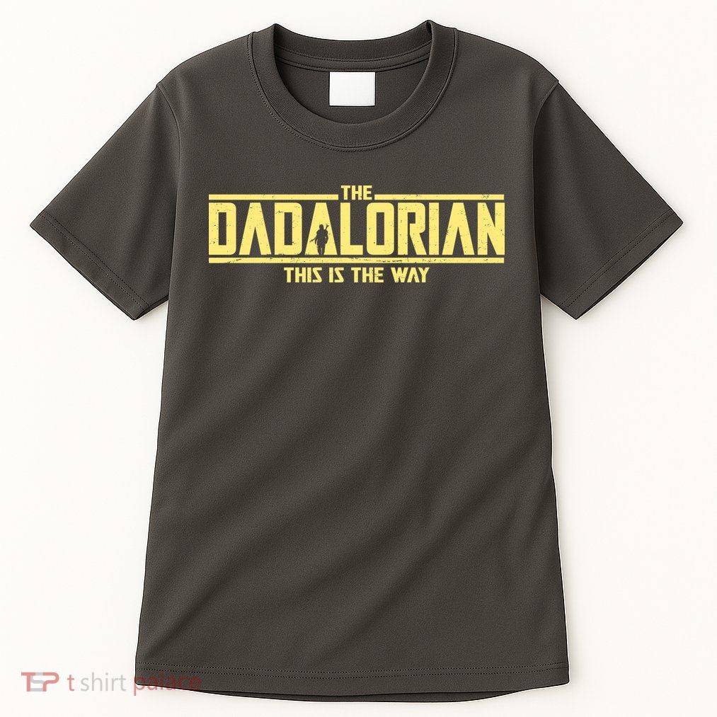 Cool The Dadalorian This Is The Way Tall T-Shirt